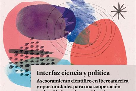 Se publica el informe sobre el estado del asesoramiento científico en Iberoamérica